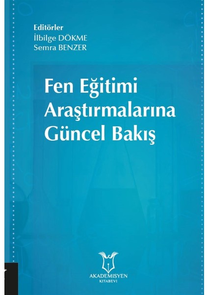 Fen Eğitimi Araştırmalarına Güncel Bakış