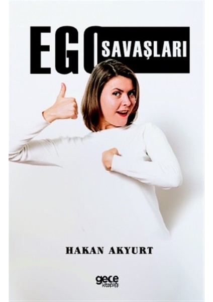 Ego Savaşları - Hakan Akyurt