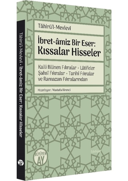 Tahirü’l-Mevlevi Ibret-Amiz Bir Eser: Kıssalar Hisseler
