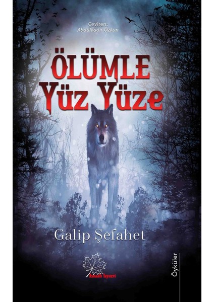 Ölümle Yüz Yüze - Galip Şefahet