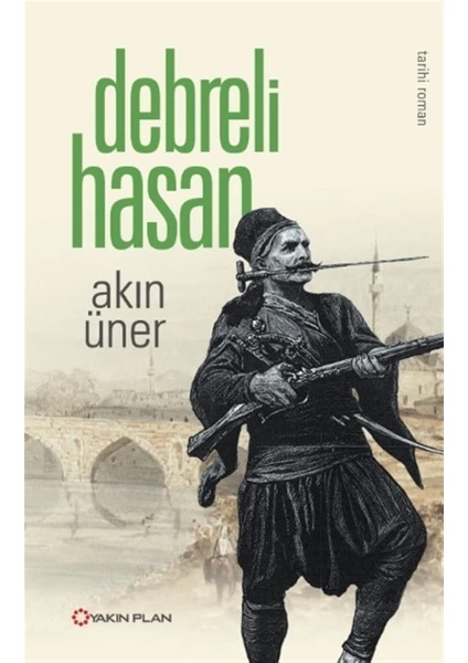 Debreli Hasan - Akın Üner