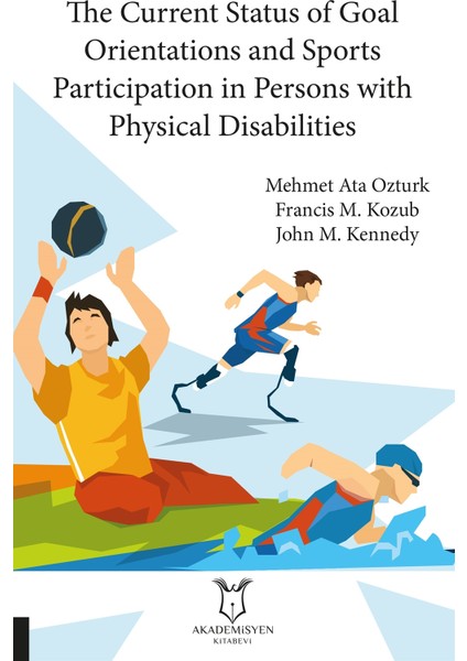 The Current Status Of Goal Orientations And Sports Participation In Persons With Physical Disabilities