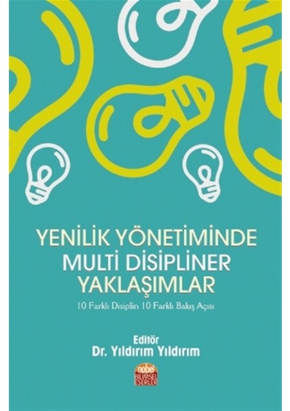 Yenilik Yönetiminde Multi Disipliner Yaklaşımlar