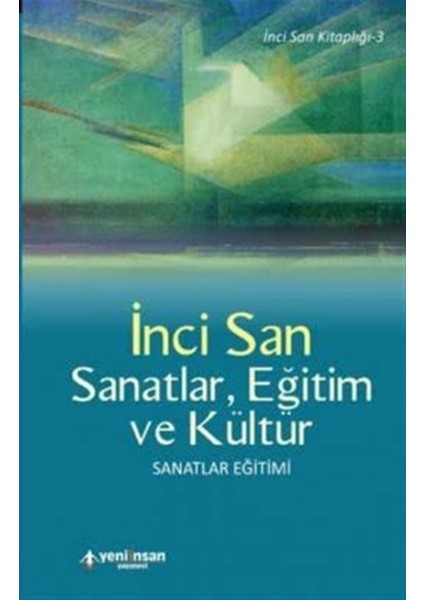 Sanatlar, Eğitim ve Kültür - İnci San