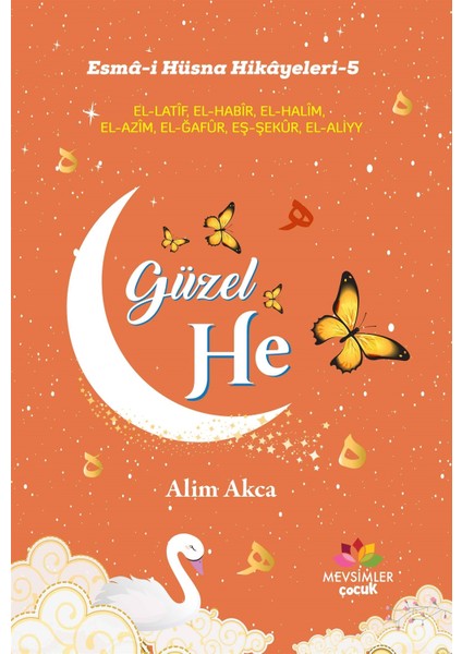 Güzel He - Esma-I Hüsna Hikayeleri 5 - Alim Akca