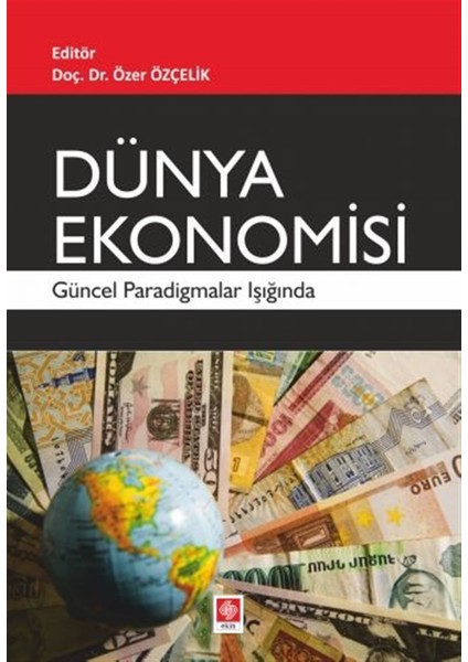 Dünya Ekonomisi - Özer Özçelik