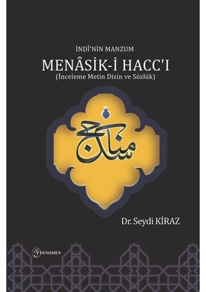 Indi'nin Manzum Menasik-I Hacc'ı - Seydi Kiraz
