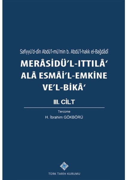 Merasidü'l-Ittıla' Ala Esmai'l-Emkine Ve'l-Bika' 3. Cilt