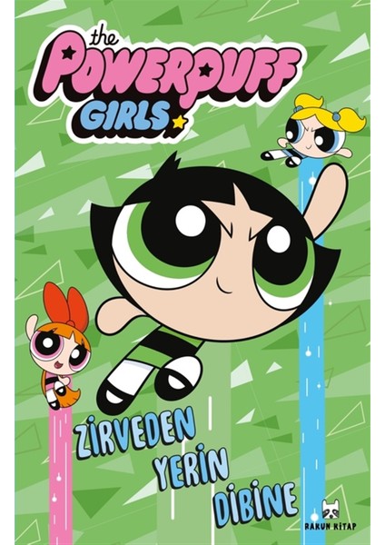 Zirveden Yerin Dibine - The Powerpuff Girls
