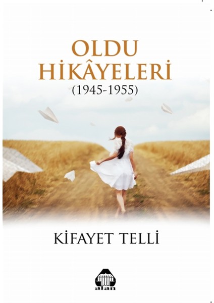 Oldu Hikayeleri (1945-1955)