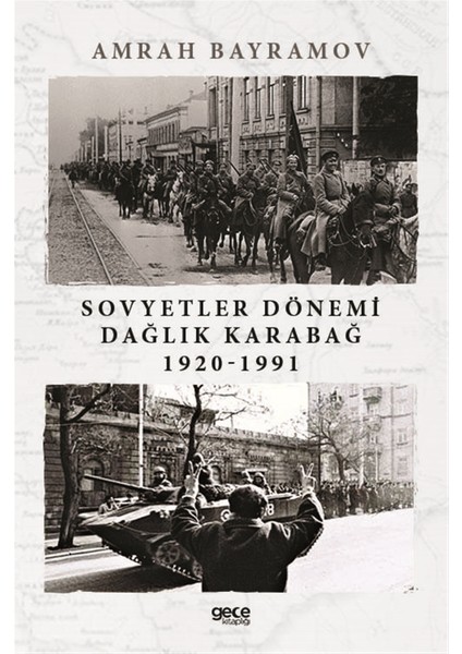 Sovyetler Dönemi Dağlık Karabağ 1920-1991 - Amrah Bayramov