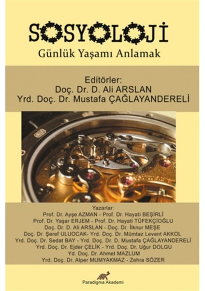Sosyoloji Günlük Yaşamı Anlamak - Mustafa Çağlayandereli