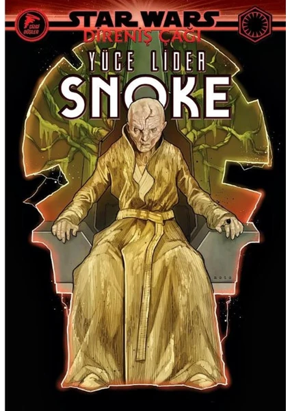 Yüce Lider Snoke - Star Wars: Direniş Çağı - Tom Taylor