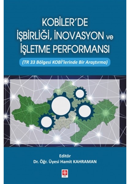 Kobiler'de Işbirliği, Inovasyon ve Işletme Performansı