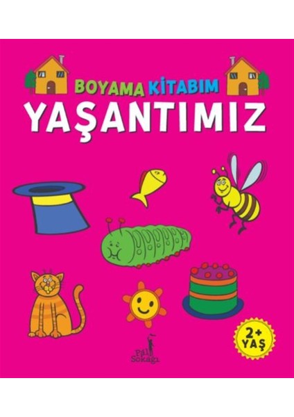 Boyama Kitabım - Yaşantımız - Serkan Karakoç