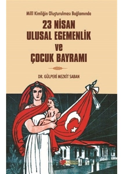 23 Nisan Ulusal Egemenlik ve Çocuk Bayramı