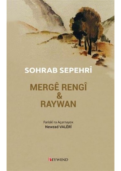 Merge Rengi ve Raywan - Sohrab Sepehri