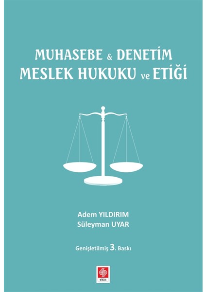 Muhasebe ile Denetim Meslek Hukuku ve Etiği - Adem Yıldırım