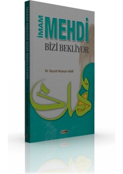 Imam Mehdi Bizi Bekliyor