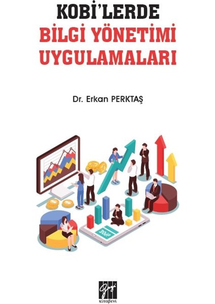 Kobi'lerde Bilgi Yönetimi Uygulamaları - Erkan Perktaş