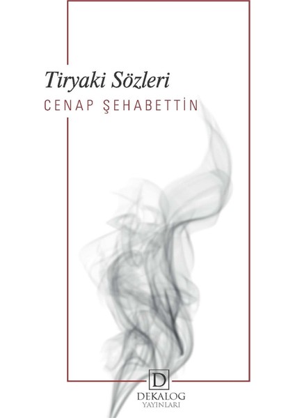 Tiryaki Sözleri - Cenap Şehabettin