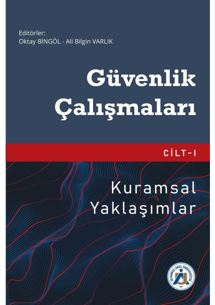 Güvenlik Çalışmaları Cilt 1 - Ali Bilgin Varlık