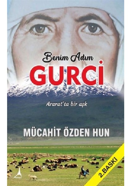 Benim Adım Gurci - Mücahit Özden Hun