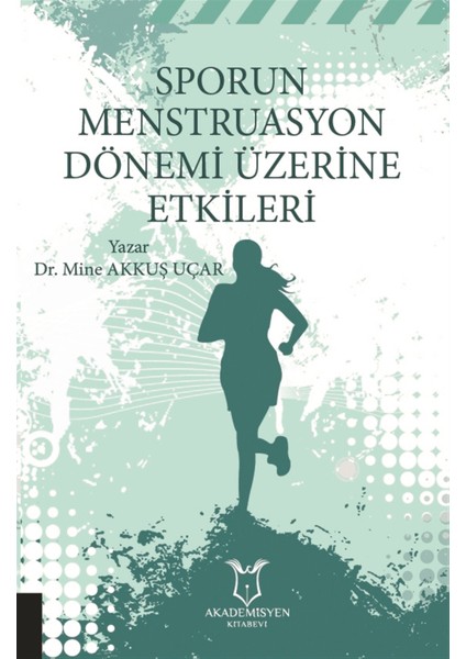 Sporun Menstruasyon Dönemi Üzerine Etkileri