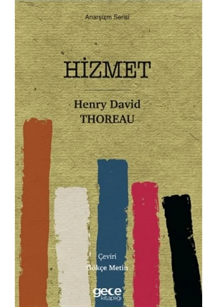 Hizmet - Henry David Thoreau