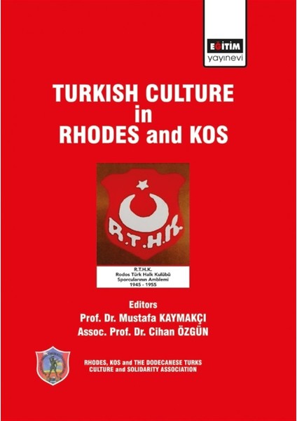 Turkish Culture In Rhodes And Kos - Mustafa Kaymakçı