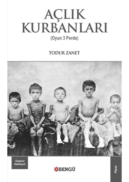 Açlık Kurbanları - Todur Zanet