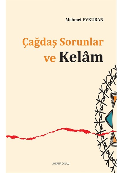 Çağdaş Sorunlar ve Kelam - Mehmet Evkuran