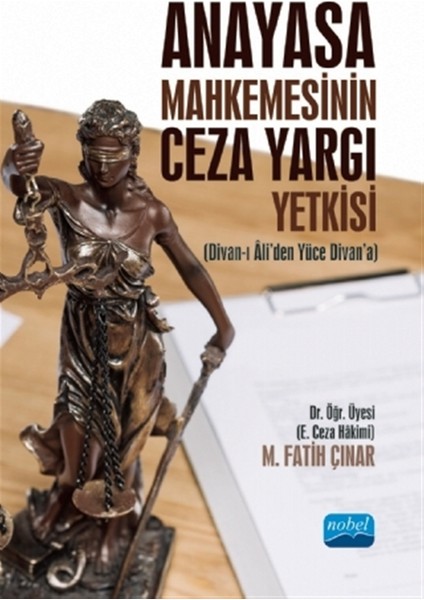 Anayasa Mahkemesinin Ceza Yargı Yetkisi