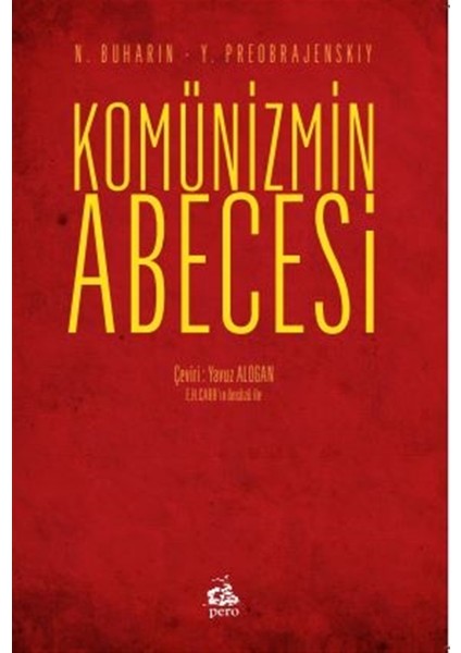 Komünizmin Abecesi - Nikolay İvanoviç Buharin