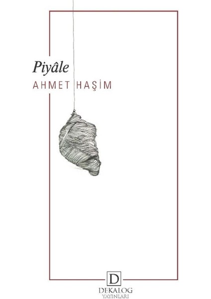 Piyale - Ahmet Haşim