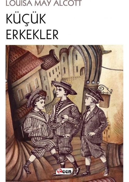 Küçük Erkekler - Louisa May Alcott