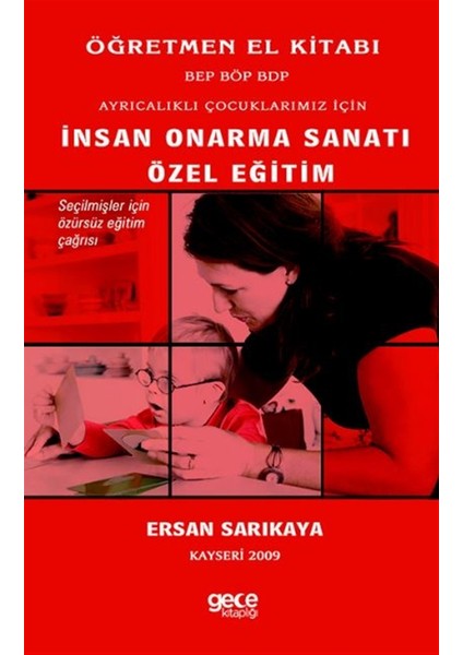 Ayrıcalıklı Çocuklarımız Için Insan Onarma Sanatı Özel Eğitim - Ersan Sarıkaya