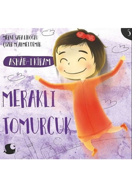 Ashab-I Kiram - Meraklı Tomurcuk - Merve Safa Likoğlu