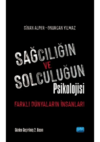 Sağcılığın ve Solculuğun Psikolojisi - Sinan Alper