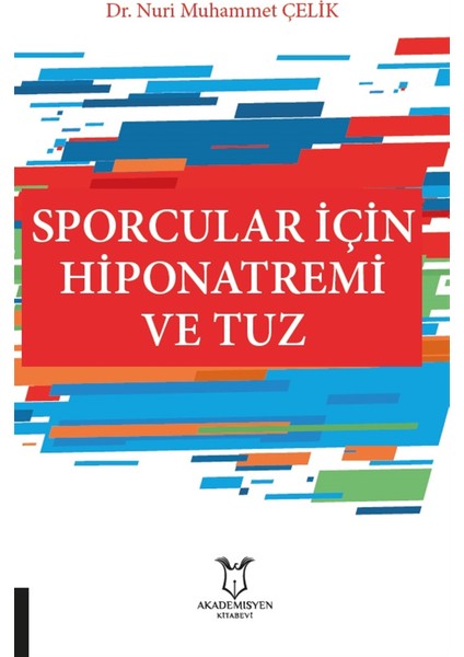 Sporcular Için Hiponatremi ve Tuz - Nuri Muhammet Çelik