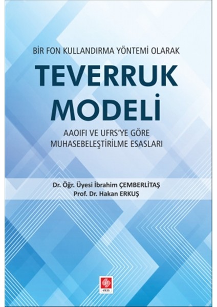 Bir Fon Kullandırma Yöntemi Olarak Teverruk Modeli - İbrahim Çemberlitaş
