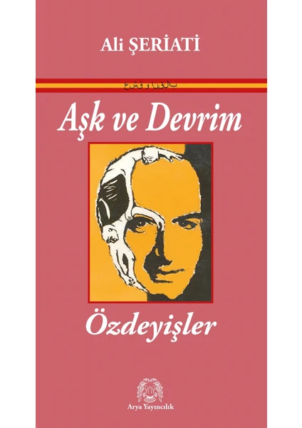 Aşk ve Devrim - Ali Şeriati