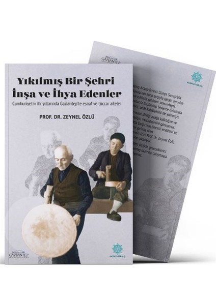 Yıkılmış Bir Şehri Ihya ve Inşa Edenler - Zeynel Özlü