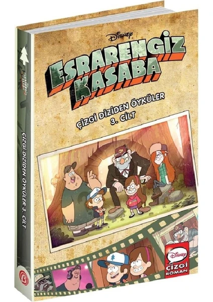 Disney Esrarengiz Kasaba : Çizgi Diziden Öyküler 3. Cilt - Alex Hirsch