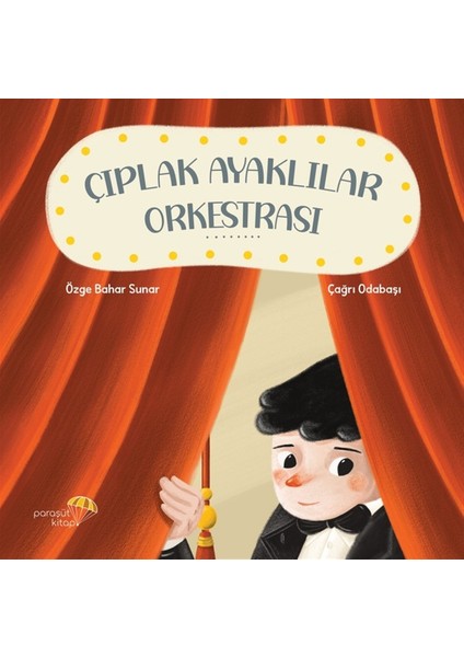 Çıplak Ayaklılar Orkestrası - Özge Bahar Sunar