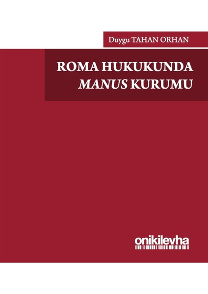 Roma Hukukunda Manus Kurumu - Duygu Tahan Orhan