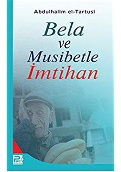 Bela ve Musibetle Imtihan