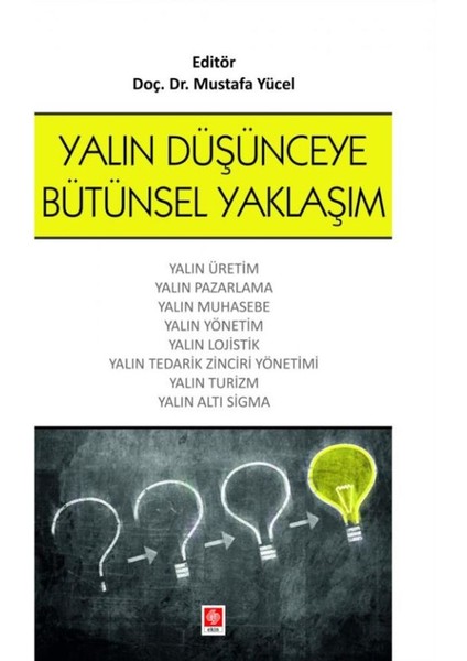 Yalın Düşünceye Bütünsel Yaklaşım - Mustafa Yücel