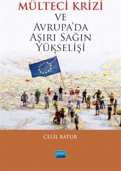 Mülteci Krizi ve Avrupa’da Aşırı Sağın Yükselişi - Celil Batur