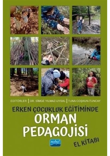 Erken Çocukluk Eğitiminde Orman Pedagojisi El Kitabı
